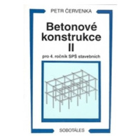 Betonové konstrukce II pro 4. ročník SPŠ