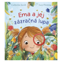 Ema a jej zázračná lupa - Catherine Jacob, Lucy Fleming - kniha z kategorie Pohádky