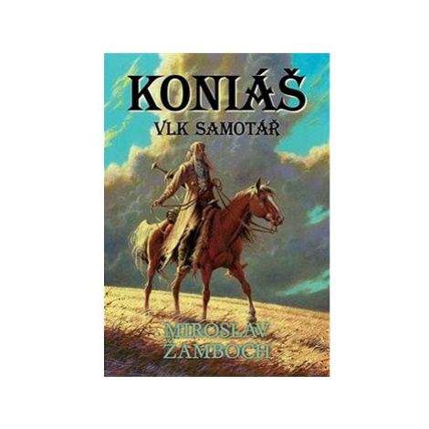 Koniáš Vlk samotář Triton