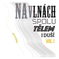 Chinaski: Na vlnách spolu tělem i duší Vol.I (2x LP) - LP