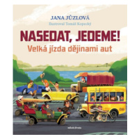 Nasedat, jedeme! - Jana Jůzlová