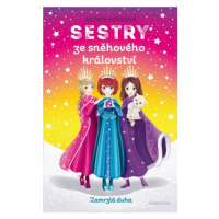 Sestry ze sněhového království Zamrzlá duha - Astrid Fossová