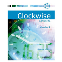 Clockwise Advanced - Classbook Oxford University Press