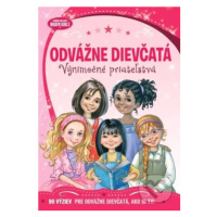 Odvážne dievčatá: Výnimočné priateľstvá (90 výziev pre odvážne dievčatá, ako si ty!) - kniha z k