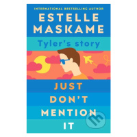 Just Don't Mention It - Estelle Maskame - kniha z kategorie Beletrie pro děti