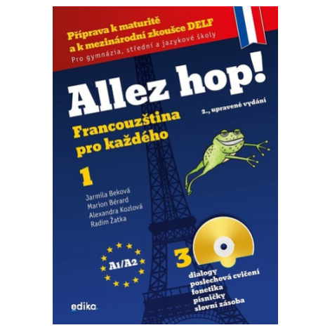 Allez hop! Francouzština pro každého - Jarmila Beková, Alexandra Kozlová, Marion Bérard, Radim Ž EDIKA