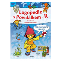 Logopedie s Povídálkem - R | Hana Fialová, Edita Plicková