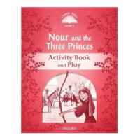 Classic Tales Second Edition Level 2 Nour and the Three Princes Activity Book and Play Oxford Un