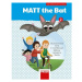 MATT the Bat 2 - Kopírovatelné materiály pro učitele - Miluška Karásková, Lucie Krejčí