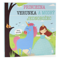 Princezna Verunka a modrý jednorožec - Dětské knihy se jmény - Lucie Šavlíková