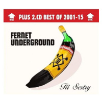 Tři sestry: Fernet Underground - Deluxe Edition (2x CD) - CD