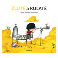 Žluté a kulaté | Ilona Staňková, Muriel Villanueva