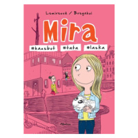 Mira - #hausbot #tata #laska | Markéta Kliková, Sabine Lemireová