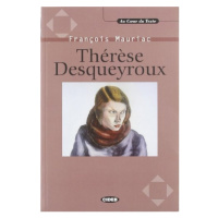 AU COEUR DU TEXTE - THERESE DESQUEYROUX + CD BLACK CAT - CIDEB