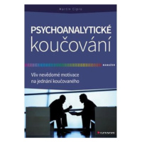 Psychoanalytické koučování - Vliv nevědomé motivace na jednání koučovaného