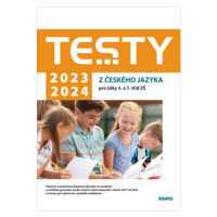Testy 2023-2024 z českého jazyka pro žáky 5. a 7. tříd ZŠ - Petra Adámková, Šárka Dohnalová, Mar