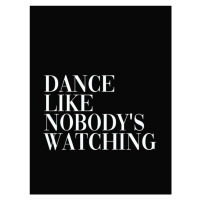 Ilustrace dance like nobodys watching, Finlay & Noa, 30 × 40 cm