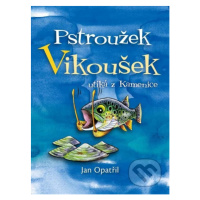 Pstroužek Vikoušek utíká z Kamenice - Jan Opatřil - kniha z kategorie Pohádky