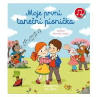 Moje první taneční písnička  Emilie Collet, Séverine Cordier - Emilie Collet, Séverine Cordier