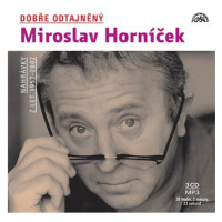 Dobře odtajněný Miroslav Horníček: Nahrávky z let 1952-2002, 3 CD