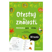 Otestuj si znalosti – Prvouka pro 3. třídu - Lucie Víchová