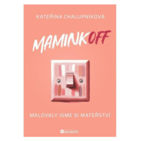 MaminkOFF - Malovaly jsme si mateřství