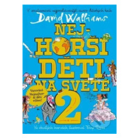 Nejhorší děti na světě 2 - David Walliams - kniha z kategorie Pro děti