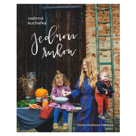 Jednou rukou – rodinná kuchařka