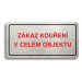 Accept Piktogram "ZÁKAZ KOUŘENÍ V CELÉM OBJEKTU" (160 × 80 mm) (stříbrná tabulka - barevný tisk)