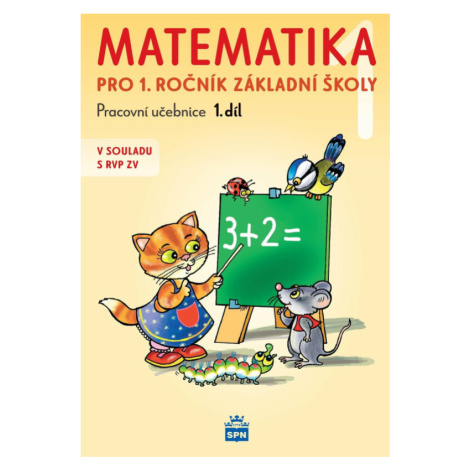 Matematika 1 pro ZŠ (1. díl), pracovní učebnice - Miroslava Čížková Pišlova SPN