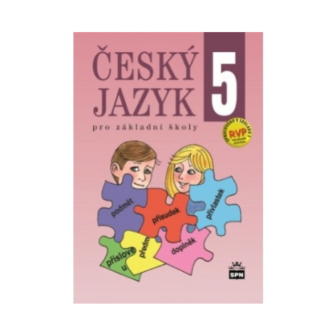 Český jazyk 5 pro základní školy SPN - pedagog. nakladatelství