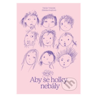Aby se holky nebály - Václav Vokolek, Zdenka krejčová (ilustrátor) - kniha z kategorie Pro děti