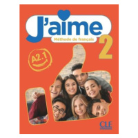 J'aime : Livre de l'eleve 2