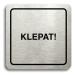 Accept Piktogram "klepat!" (80 × 80 mm) (stříbrná tabulka - černý tisk)