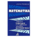 Matematika – příprava k maturitě a k přijímacím zkouškám na vysoké školy - Jindra Petáková