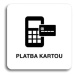 Accept Piktogram "platba kartou II" (80 × 80 mm) (bílá tabulka - černý tisk bez rámečku)