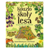 Kouzlo školy lesa - Dan Westall, Noami Walmsleyová