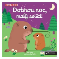 MiniPEDIE Dobrou noc, malý svišti! Svojtka & Co. s. r. o.