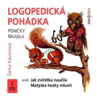 Logopedická pohádka aneb Jak zvířátka naučila Matýska hezky mluvit - Šárka Kavanová - audiokniha