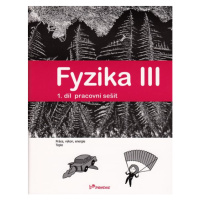 Fyzika III - 1. díl - pracovní sešit - RNDr. Renata Holubová, CSc.; Mgr. Lukáš Richterek, Ph.D.;