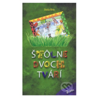 Štôlne dvoch tvárí (3. diel) - Stela Brix - kniha z kategorie Beletrie pro děti