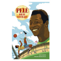 Pelé: Král fotbalu | Blanka Carriere, Eddy Simon