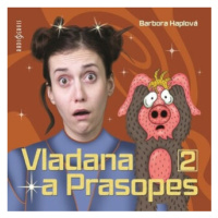 Vladana a prasopes II - Barbora Haplová - audiokniha