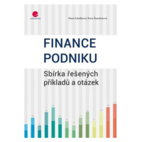 Finance podniku - Sbírka řešených příkladů a otázek