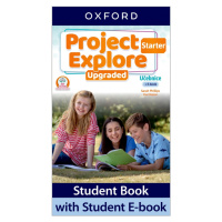 Project Explore Upgraded edition Starter Student´s book CZ Oxford University Press