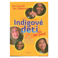 Indigové děti 10 let poté - Lee Carroll, Toberová Jan