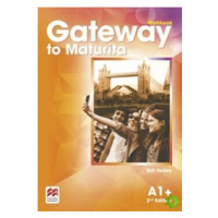 Gateway to Maturita A1+ Workbook, 2nd Edition
