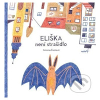 Eliška není strašidlo - Simona Čechová, Simona Čechová (ilustrátor) - kniha z kategorie Beletrie