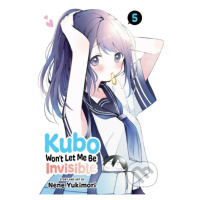 Kubo Won't Let Me Be Invisible 5 - Nene Yukimori - kniha z kategorie Komiksy