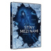 Stíny mezi námi - DVD